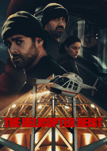 The Helicopter Heist-The Helicopter Heist