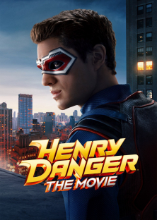 Henry Danger: The Movie-Henry Danger: The Movie