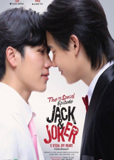 Jack & Joker ทำไมต้องเป็นเธอทุกที The Special Episode-Jack & Joker ทำไมต้องเป็นเธอทุกที The Special Episode