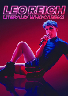 Leo Reich: Literally Who Cares?!-Leo Reich: Literally Who Cares?!